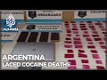Argentina probes toxic lacing of cocaine that killed dozens