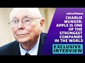 Exclusive: Charlie Munger: Apple is one of the strongest companies in the world