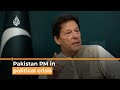 Pakistan PM Imran Khan in political crisis I Al Jazeera Newsfeed