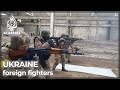 Ukrainians call for foreign fighters in war with Russian forces
