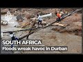 South Africa: Overnight floods kill dozens in Durban and environs