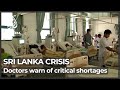 Sri Lanka doctors warn of critical equipment shortage