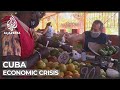 Cuba faces worst economic crisis in decades
