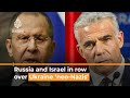 Russia and Israel in deepening dispute over ‘neo-Nazis’ in Ukraine I Al Jazeera News