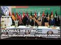 ECOWAS meeting: Bloc set to discuss politics, regional violence