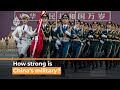 How strong is China’s military today? | Al Jazeera Newsfeed