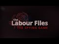 The Labour Files – The Spying Game I Al Jazeera Investigations