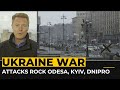 Ukraine war: Wave of attacks rock Odesa, Kyiv, Dnipro