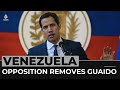 Venezuela opposition removes ‘interim President’ Juan Guaido