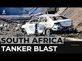 Fuel tanker explosion kills 10 in South Africa