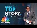 Top Story with Tom Llamas – Jan. 10 | NBC News NOW