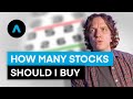 How many stocks should I buy?