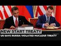 US says Russia violated New START nuclear arms control treaty