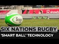 New ‘smart ball’ technology used in Six Nations rugby