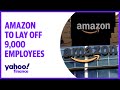 Amazon to lay off 9,000 employees