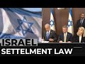 Israeli settlements: US and EU condemn 2005 legislation reversal