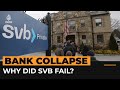 Why did Silicon Valley Bank fail? | Al Jazeera Newsfeed
