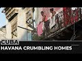 Cuba: Havana residents struggle with crumbling houses