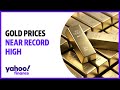 Gold prices near record high as market pressures push precious metals higher
