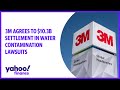 3M agrees to $10.3 billion settlement in water contamination lawsuits