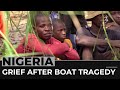 Nigeria boat accident: Villagers grieve more than 100 people drowned