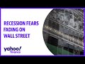 Recession fears fading on Wall Street