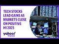 Tech stocks lead gains as markets close on positive H1 2023