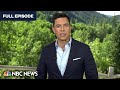 Top Story with Tom Llamas – June 27 | NBC News NOW