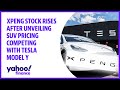 XPeng stock rises after unveiling SUV pricing competing with Tesla Model Y