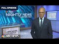 Nightly News Full Broadcast – July 7