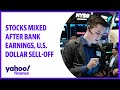 Stocks mixed after bank earnings, U.S. dollar sell-off