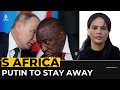 South Africa: Putin to miss BRICS summit by ‘mutual agreement’