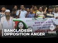 Bangladesh protests: Opposition condemns jail term for BNP leader