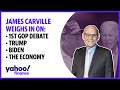 Political strategist James Carville weighs in on the 1st GOP debate, Trump, Biden, the economy