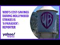 WBD's cost-savings during Hollywood strikes is 'a paradox': Reporter