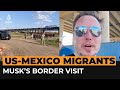 Elon Musk visits US border to livestream on migrant issues | Al Jazeera Newsfeed