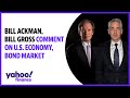 Bill Ackman, Bill Gross comment on U.S. economy, bond market