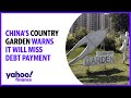 China’s Country Garden warns it will miss debt payment