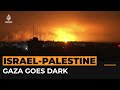 Gaza goes dark as Israel expands military operations | Al Jazeera Newsfeed