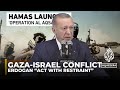 Israel Palestine Conflict: Turkish President Erdogan : Act with Restraint I AJ #shorts