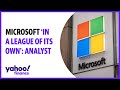 Microsoft 'in a league of its own': Analyst