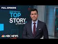 Top Story with Tom Llamas - October 30 | NBC News NOW