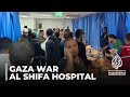 War on Gaza: Scenes from inside Al Shifa hospital
