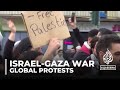 War sparks global protests: Rallies back Israeli and Palestinian causes