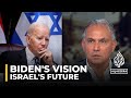 Bishara’s analysis: Biden's strategic vision for Israel's future