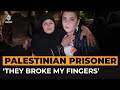 Freed Palestinian prisoners report physical abuse in Israeli jails | Al Jazeera Newsfeed