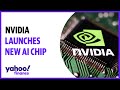 Nvidia launches new AI chip, building on lead in chip market