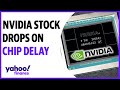 Nvidia stock dips on report of China chip delay