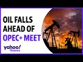 Oil falls ahead of big OPEC+ meeting