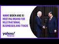 U.S. China relations: What Biden and Xi meeting means for multinational businesses and trade